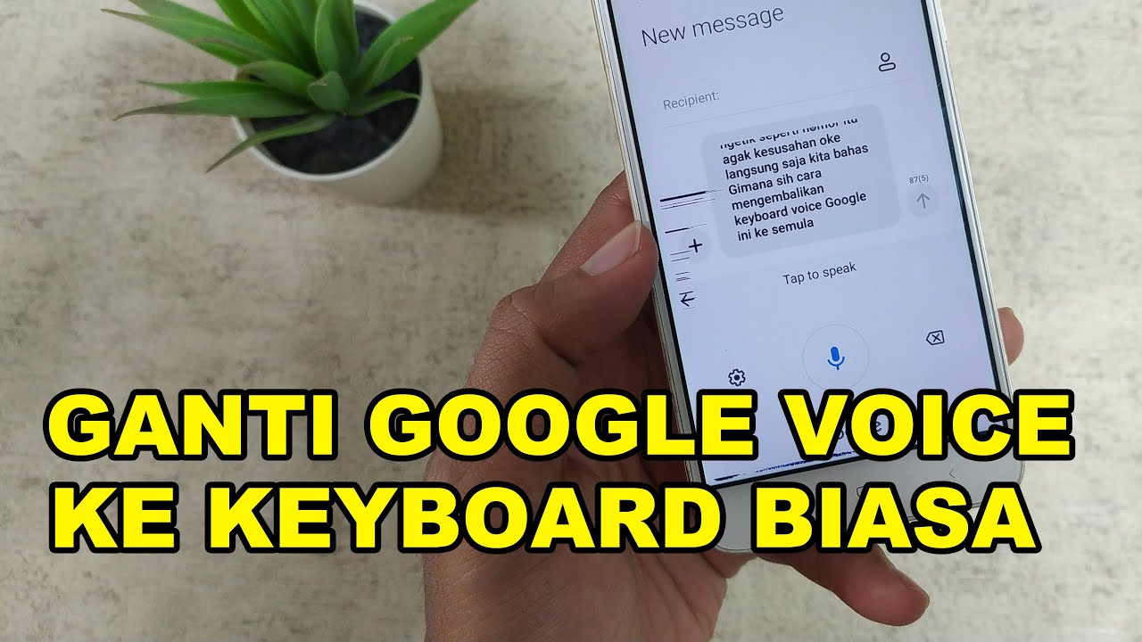 cara mengganti google voice ke keyboard biasa