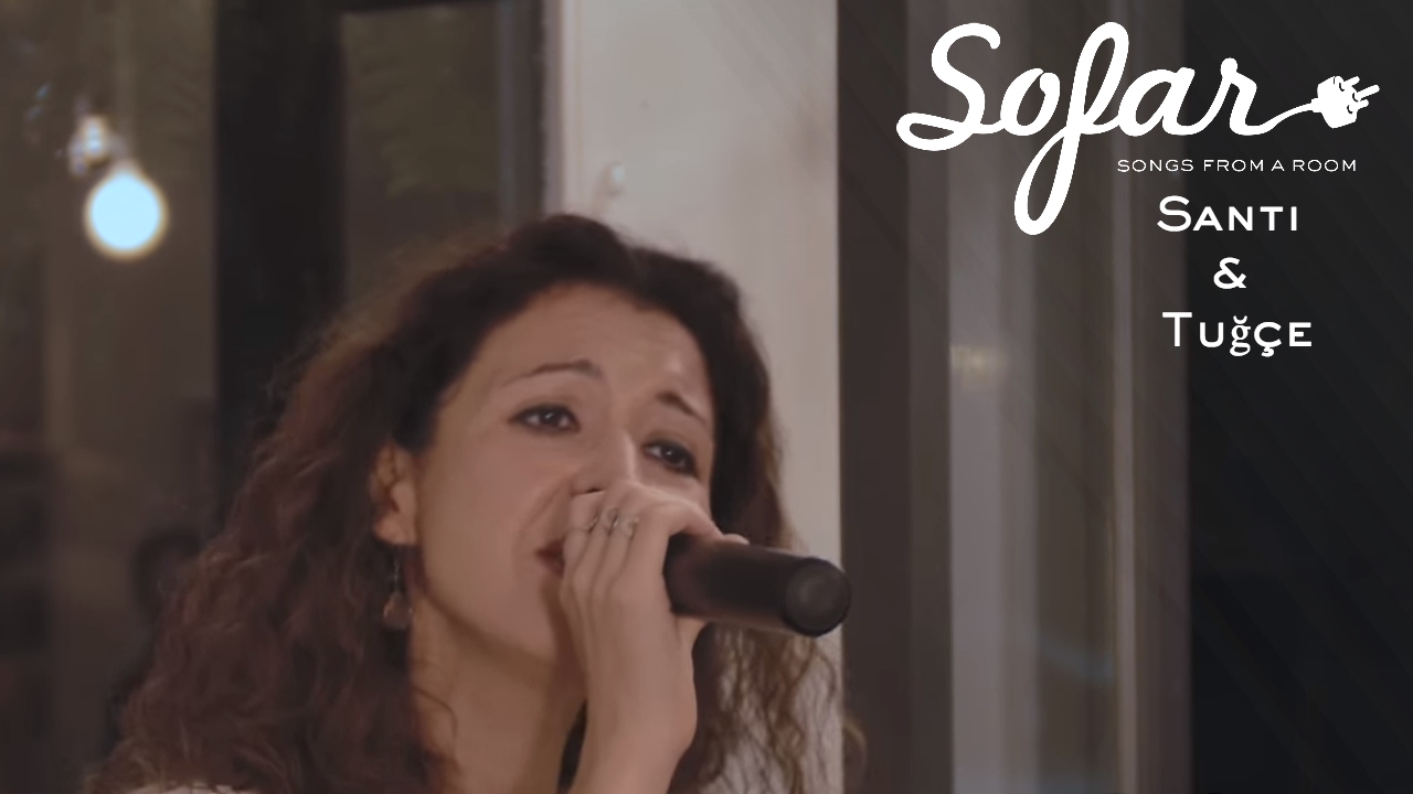 Santi & Tuğ&ccedil;e - Sevda &Ccedil;i&ccedil;eği | Sofar Atlanta