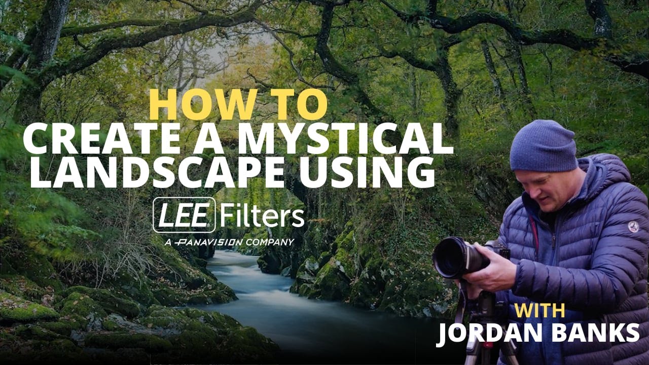 How to Create a Mystical Landscape using LEE Filters with Jordan Banks