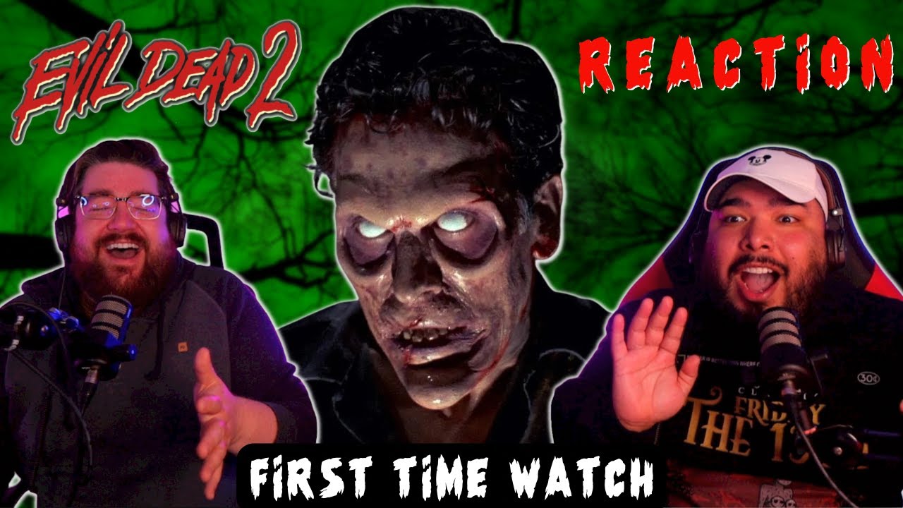 EVIL DEAD 2 (1987) First Time REACTION | Let the DEMON CHAOS Begin!!