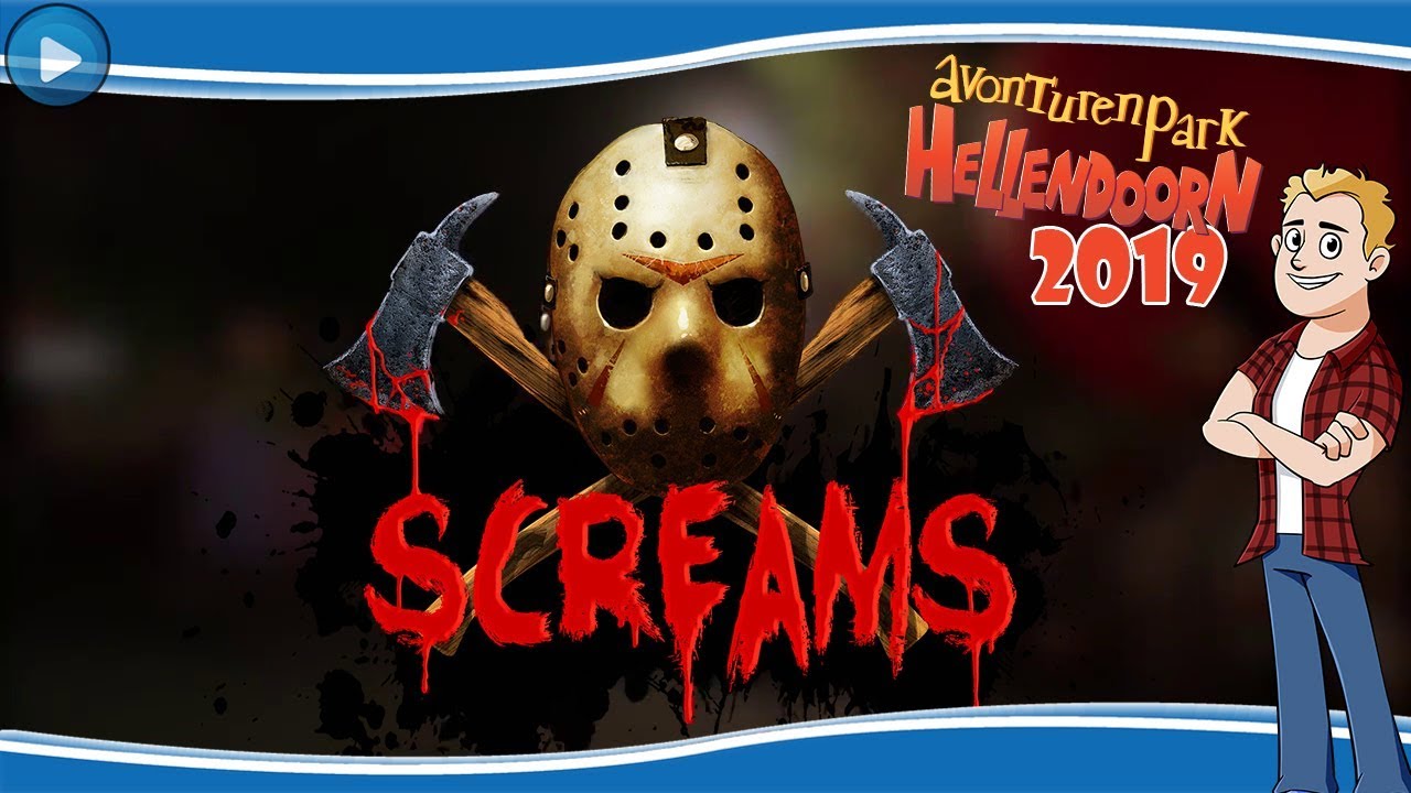 SCREAMS 2019! - AVONTURENPARK HELLENDOORN REVIEW