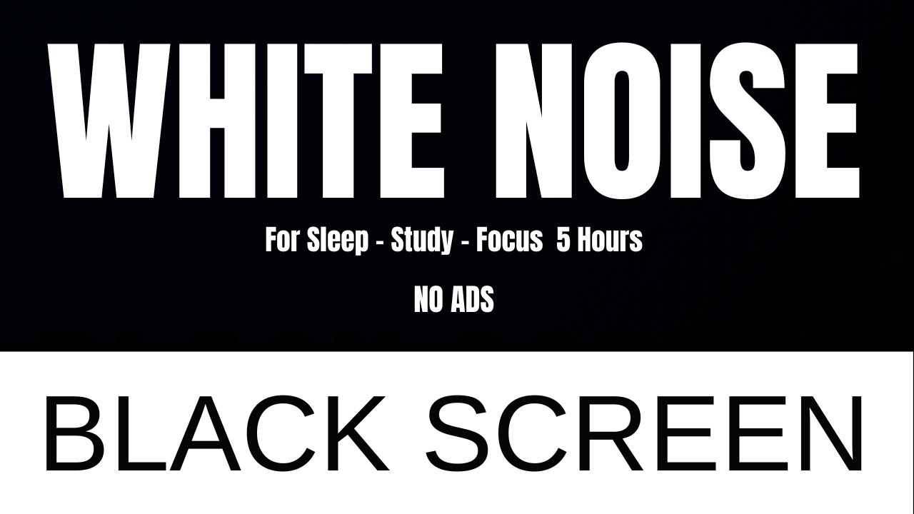 5H White Noise | No Music, No Voice, Just Focus