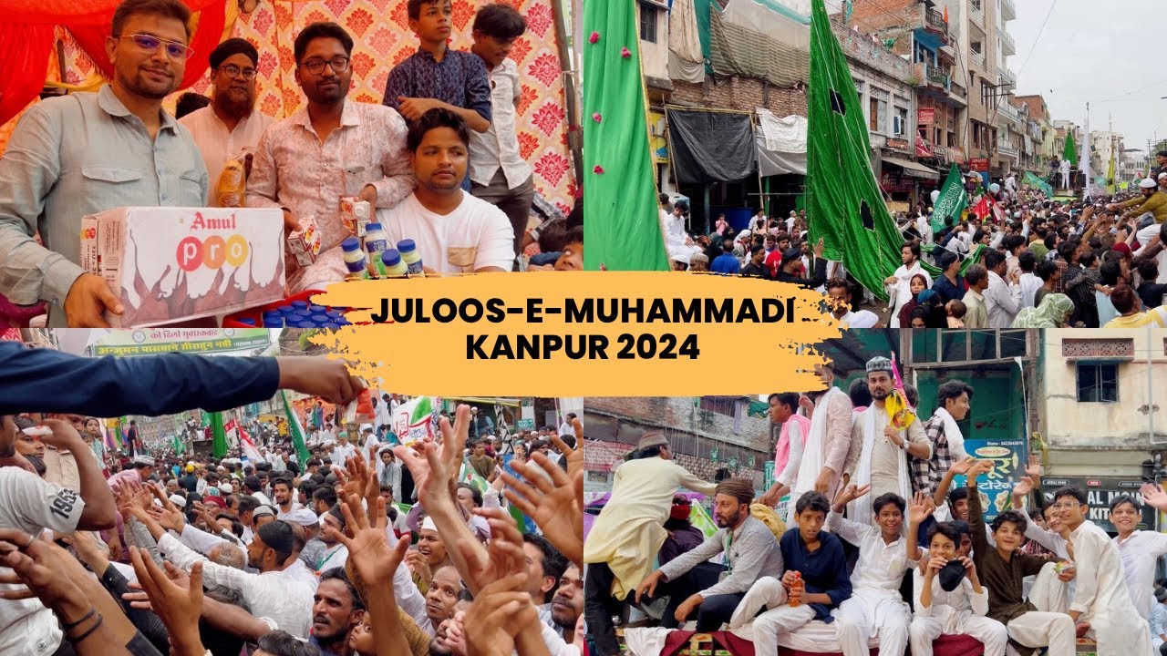 Juloos-e-Muhammadi Kanpur 2024 🫶