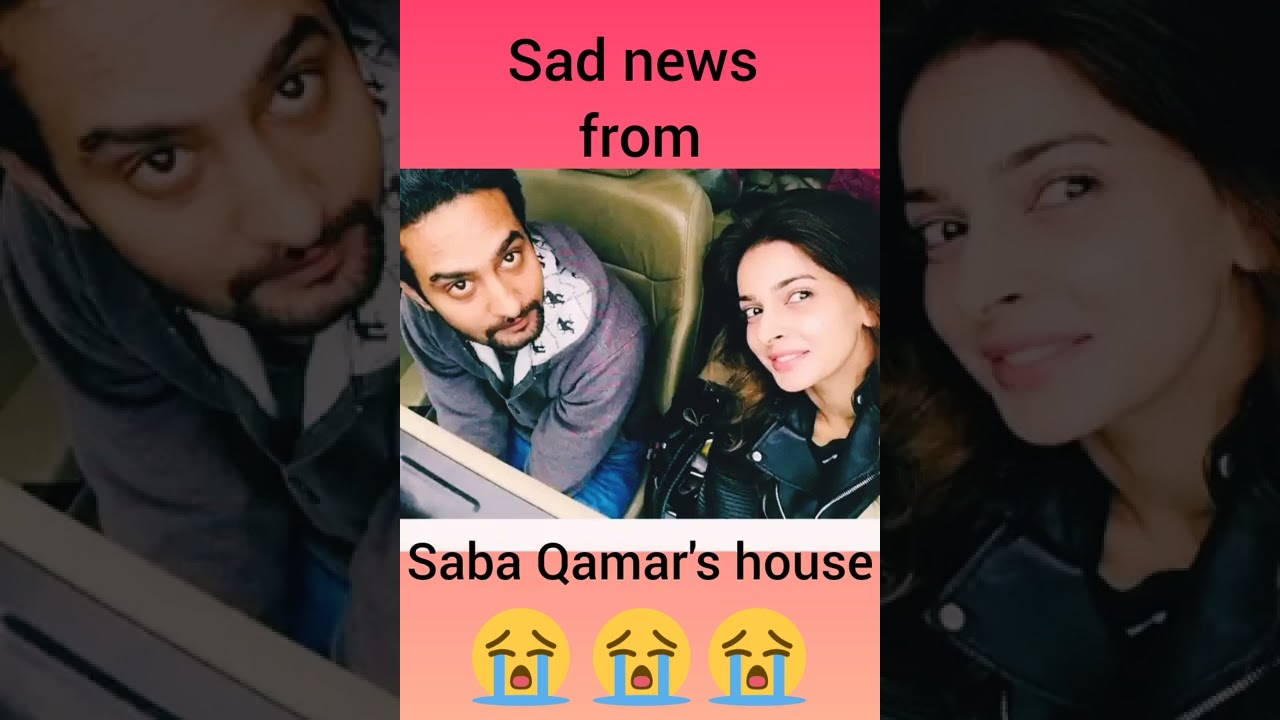 Saba Qamar's Younger brother passed away 😭😭😭 #sabaqamar