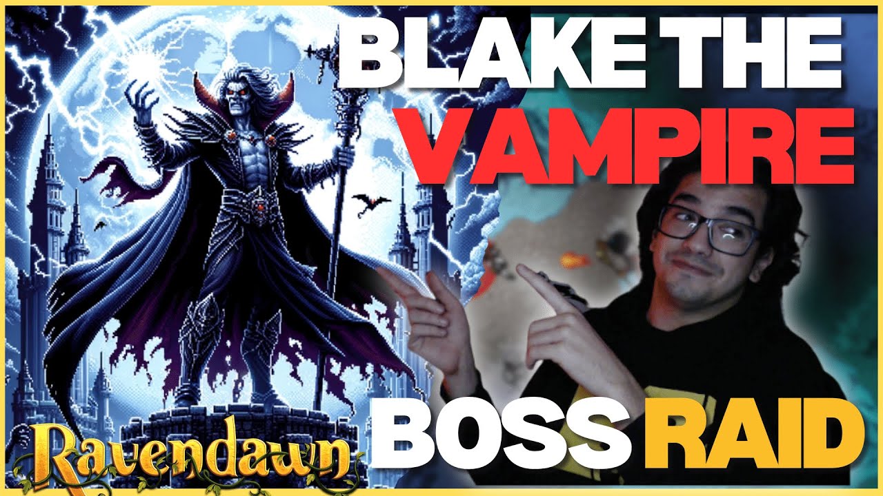 Ravendawn BLAKE THE VAMPIRE RAID |  comprehensive video about the raid and the strategies we used