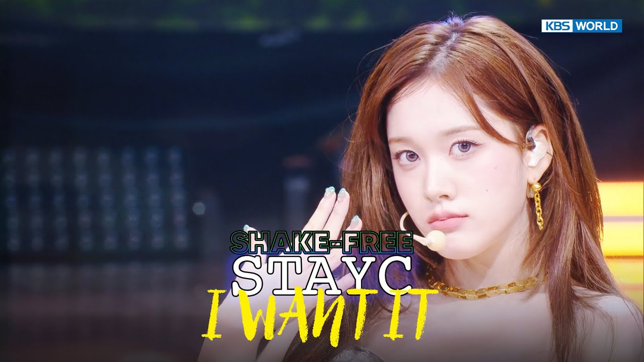 [SHAKE FREE] STAYC ステイシー 스테이씨 - I WANT IT | KBS WORLD TV 250801