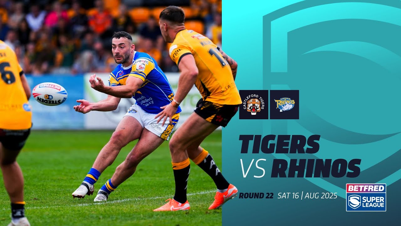 Лучшие моменты | Castleford Tigers — Leeds Rhinos | Betfred Super League 2025, 22-й раунд