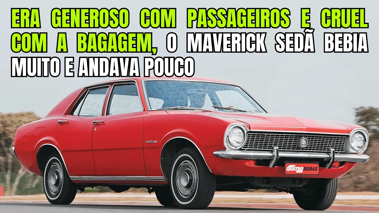 A História do Ford Maverick : Veja Qual Foi o Principal Motivo do Fracasso do Modelo de 4 Portas
