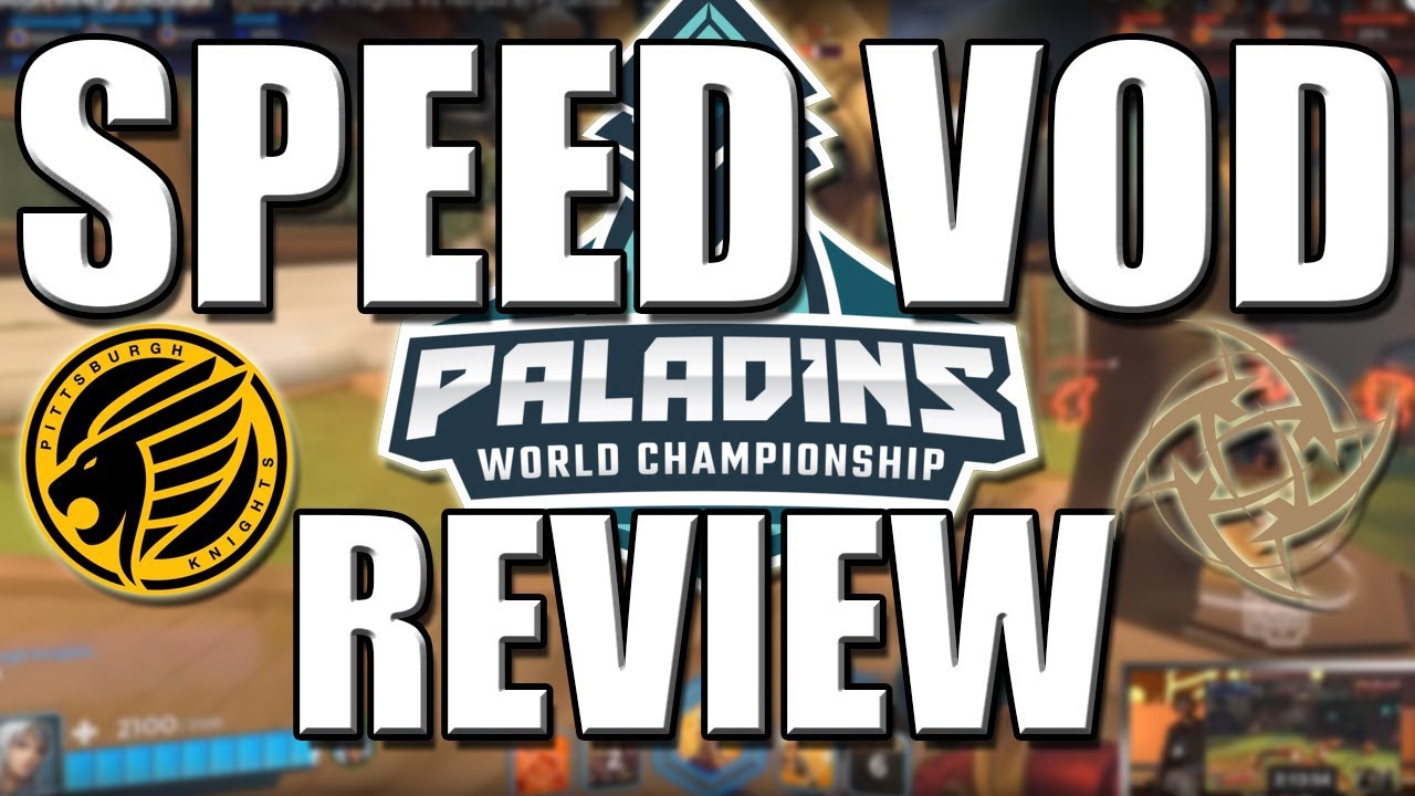 Speed Vod Review | Paladins World Championship Grand Finals | Knights vs NIP