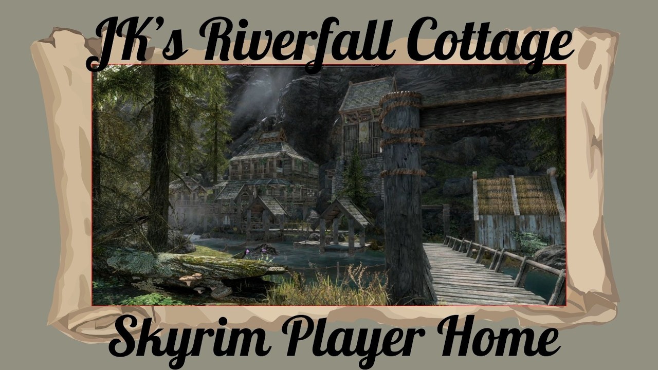 Домик Дж. К. Риверфолл — Skyrim Special Edition/AE Player Home