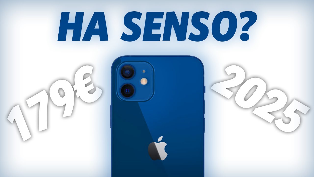 iPhone 12: ha senso nel 2025?