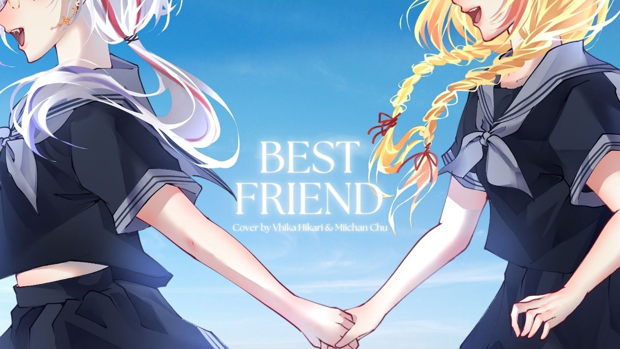 【COVER】Kana Nishino - Best Friend 【 Vhika Hikari ft. @Miichan Chu Ch.  】