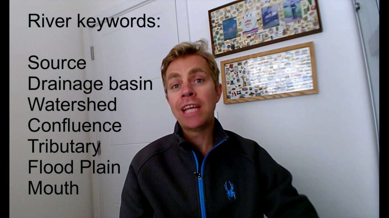 Video 1 Introduction to Rivers with Key words
