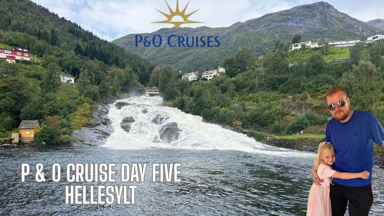 P & O Cruise  ~ Day Five ~ Norwegian fjords ~ Hellesylt