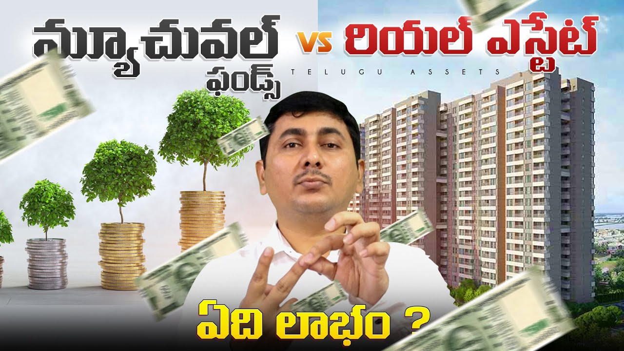 Mutual Funds VS Real Estate: Which is better?