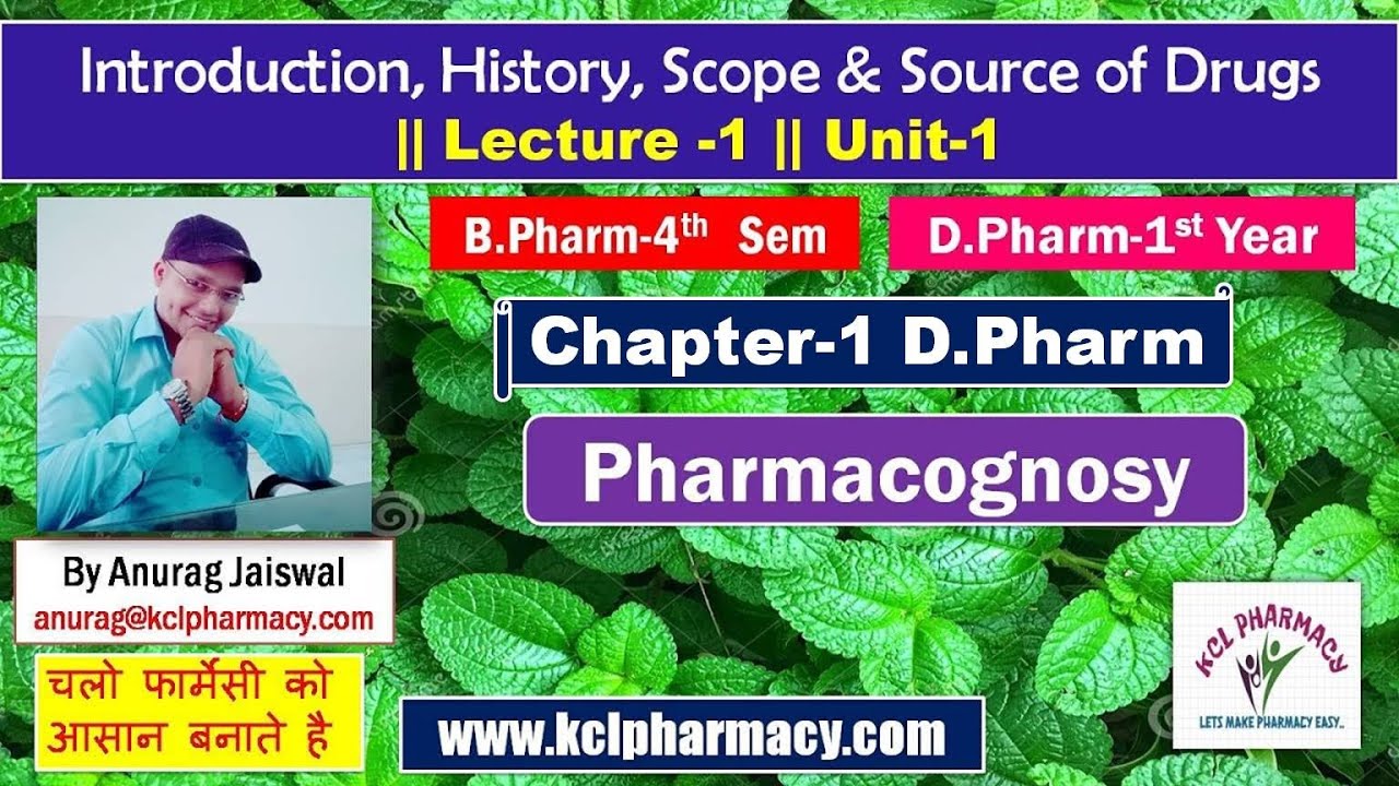 Introduction, History, Scope  & Sources Pharmacognosy || L-1 Unit-1 | Chapter-1 D.Pharm 1st Year