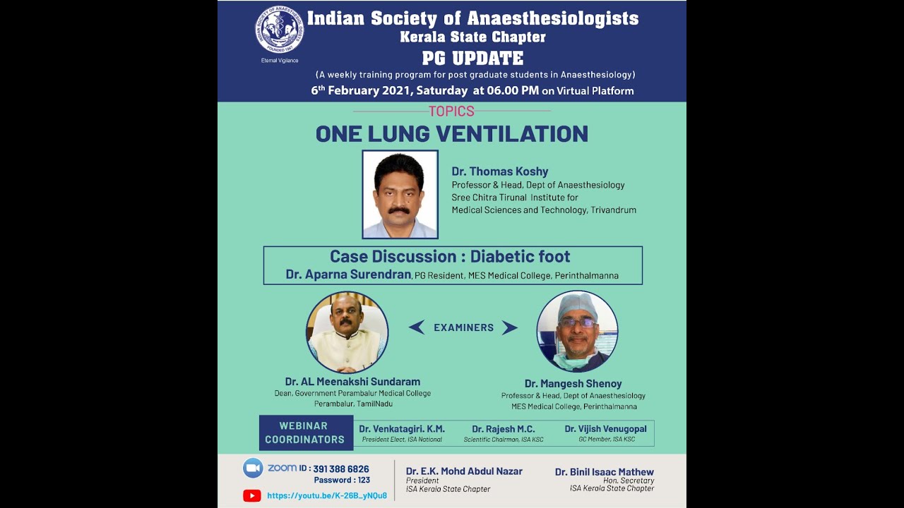 One lung ventilation, Case Discussion : Diabetic foot, ISA Kerala PG Update