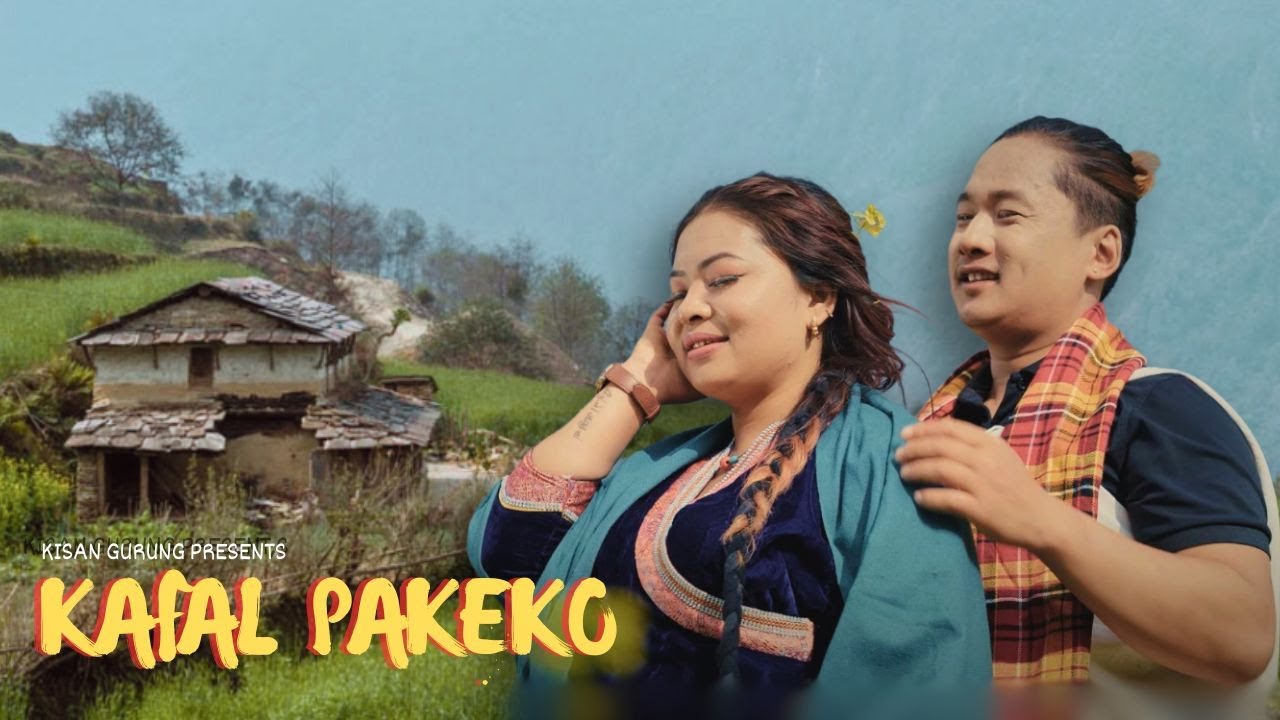 Kafal Pakeko | Kisan Gurung | Sunita Waiba | Naren Blenthen