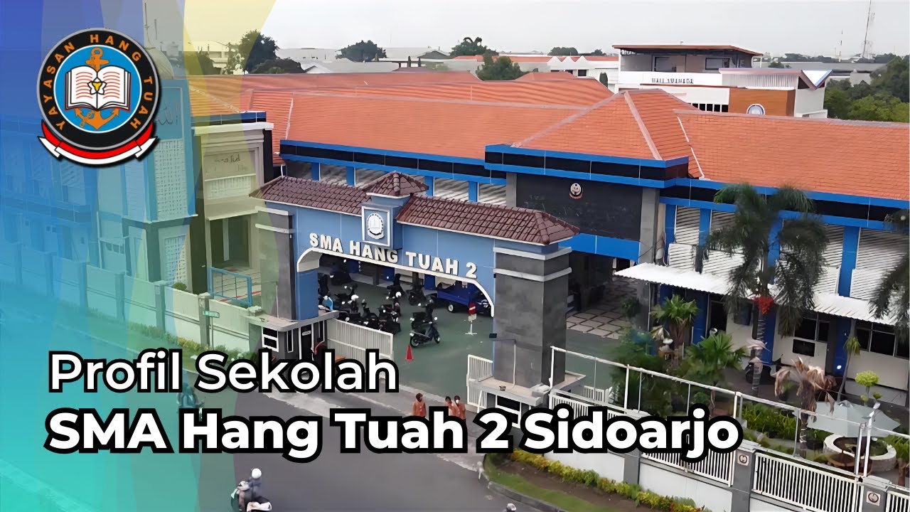 Profil Sekolah SMA Hang Tuah 2 Sidoarjo 2024