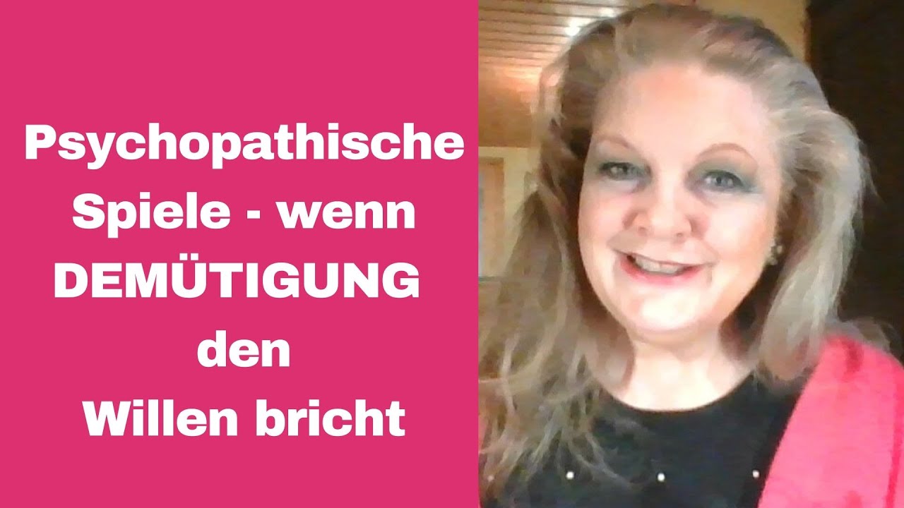 Psychopathische Spiele - wie DEMÜTIGUNG deinen Willen brechen soll