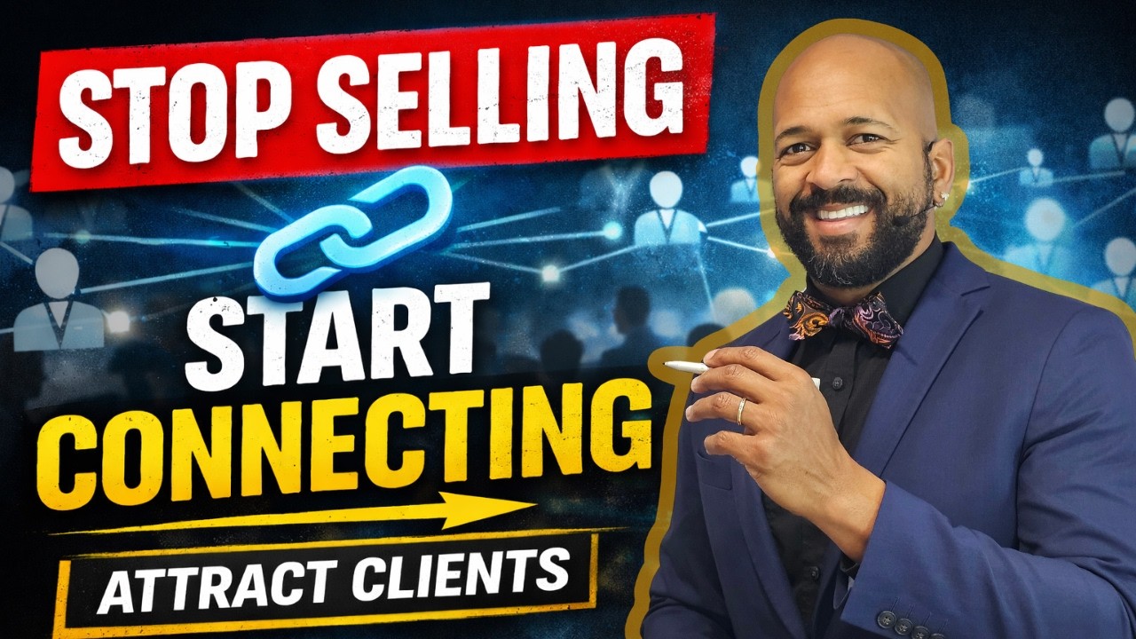 Stop Selling: The Right Focus That Helps Small Business Owners Attract Clients Through Connection