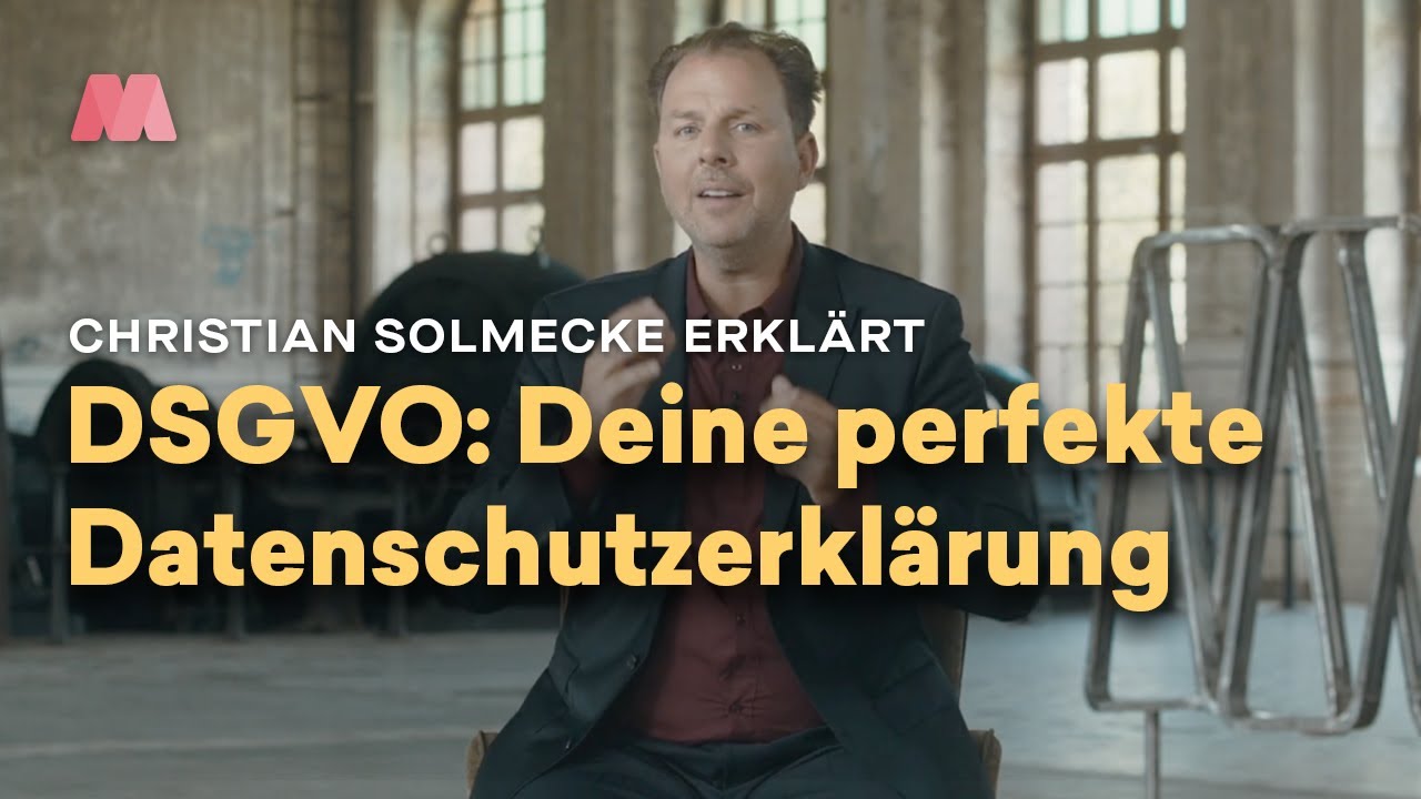 DSGVO – die perfekte Datenschutzerklärung mit Christian Solmecke