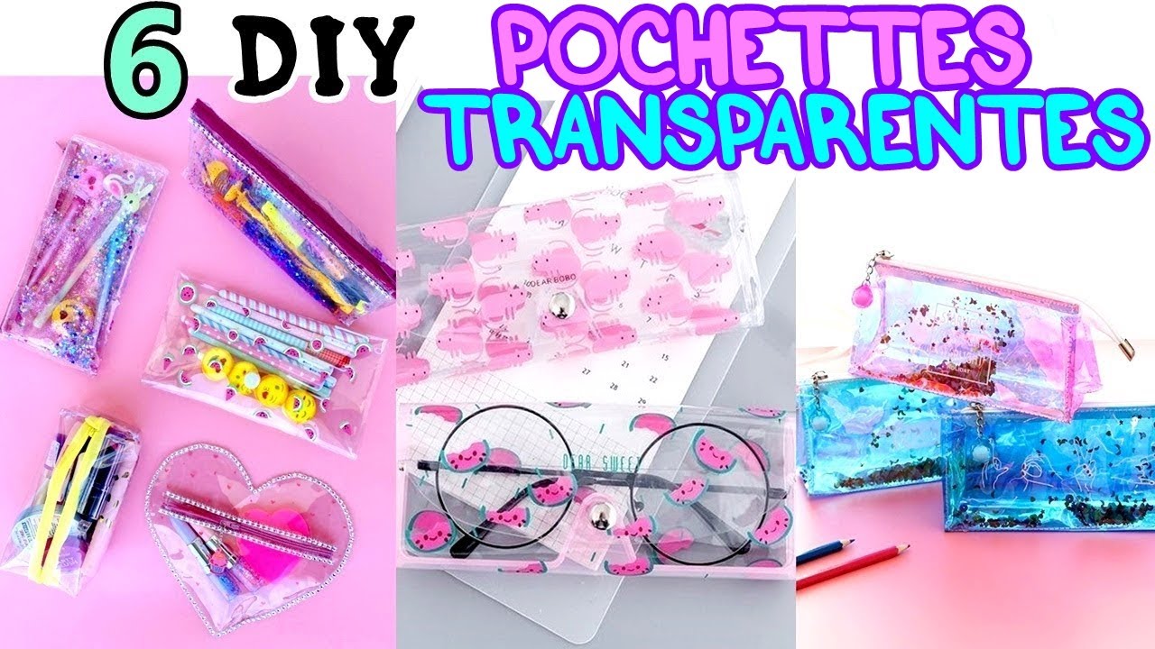 6 DIY POCHETTES TRANSPARENTES SUPER MIGNONNES - 6 FAÇONS DIFFERENTES - LIQUIDE, ETINCELLE ET AUTRES