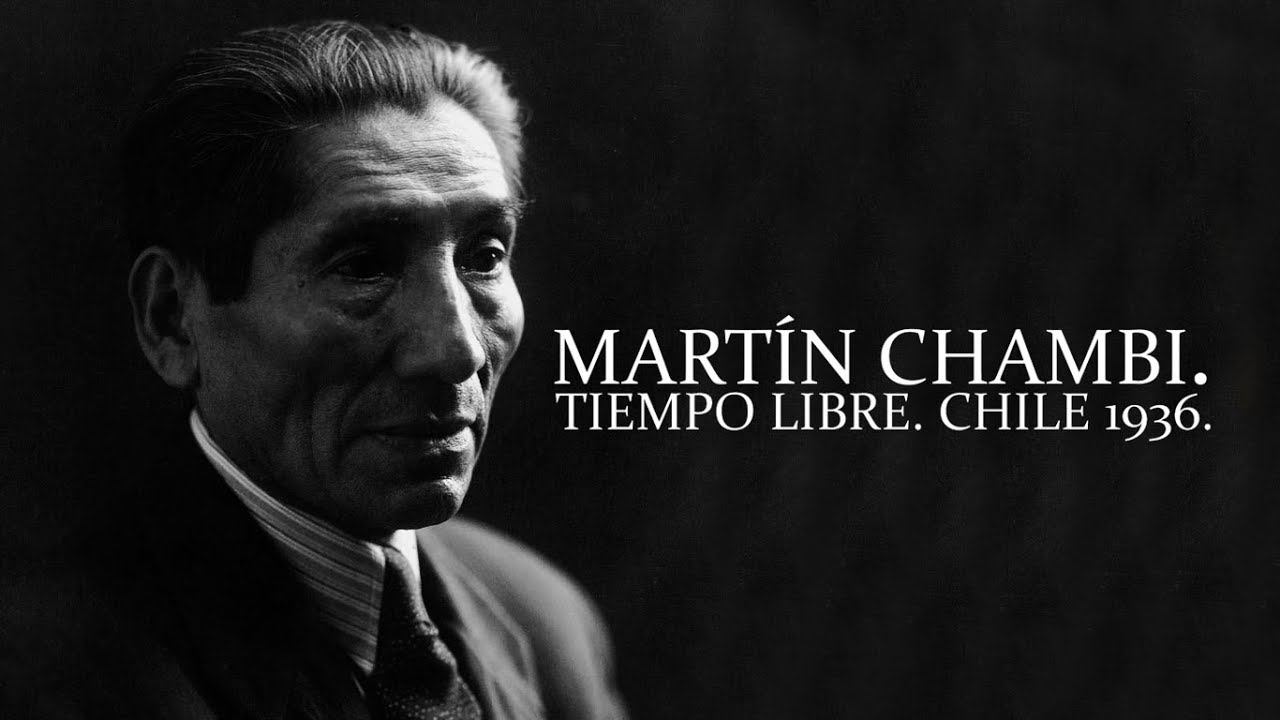 [EXPO] Martin Chambi - Tiempo Libre, Chile 1936