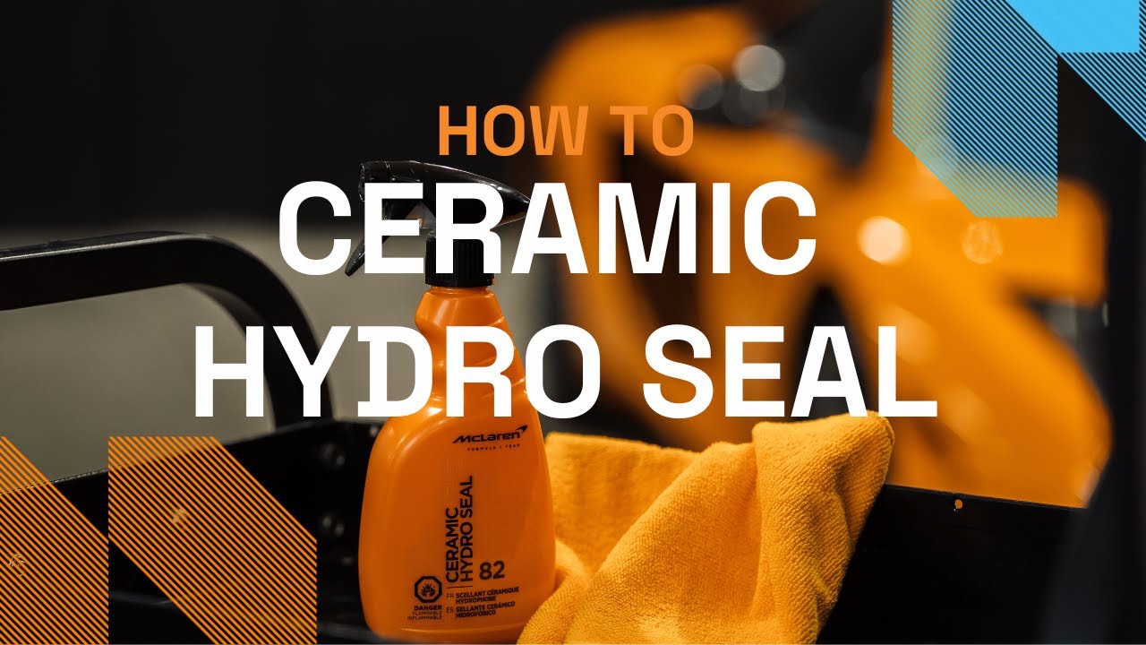 HOW TO USE | Ceramic Hydro Seal - McLaren Car Care
