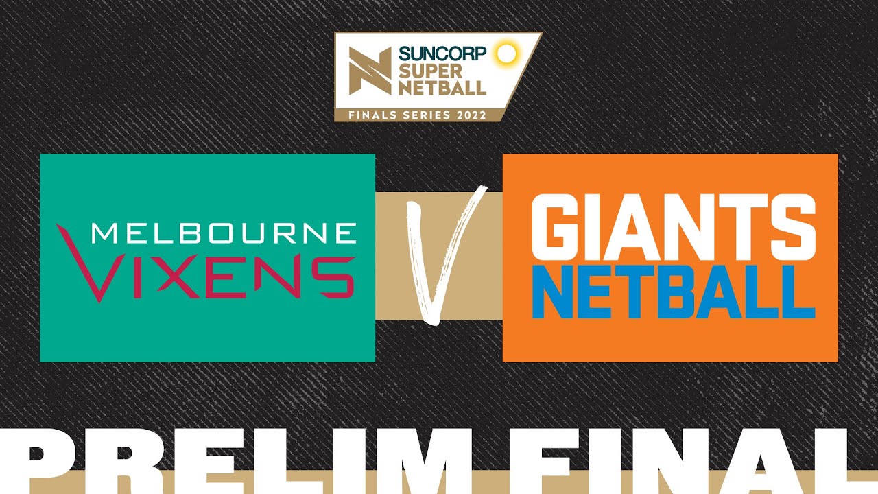 Vixens v GIANTS | SSN 2022 Preliminary Final | Full Match | Suncorp Super Netball