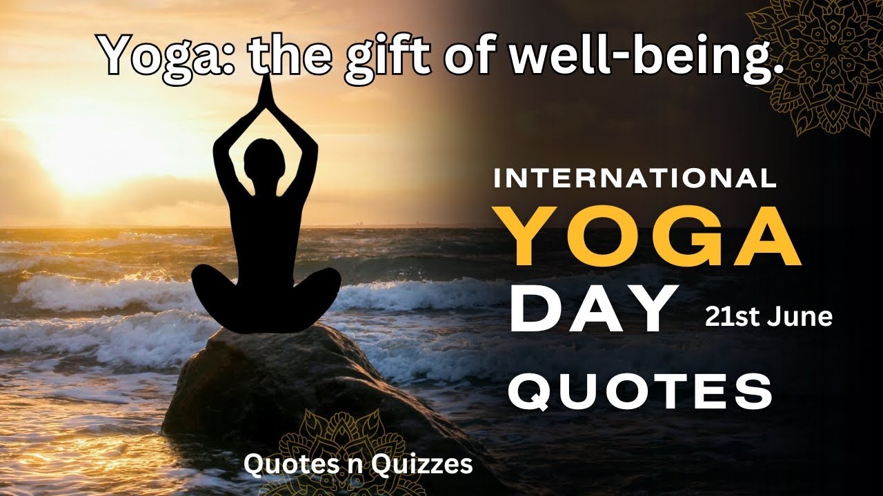 Celebrate INNER PEACE with Inspiring International Yoga Day Quotes