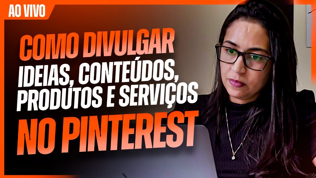 Como Divulgar Ideias, Conteúdos, Produtos e Serviços no Pinterest