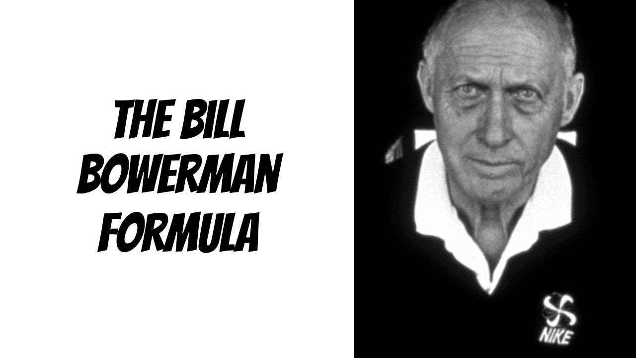 The Bill Bowerman Formula