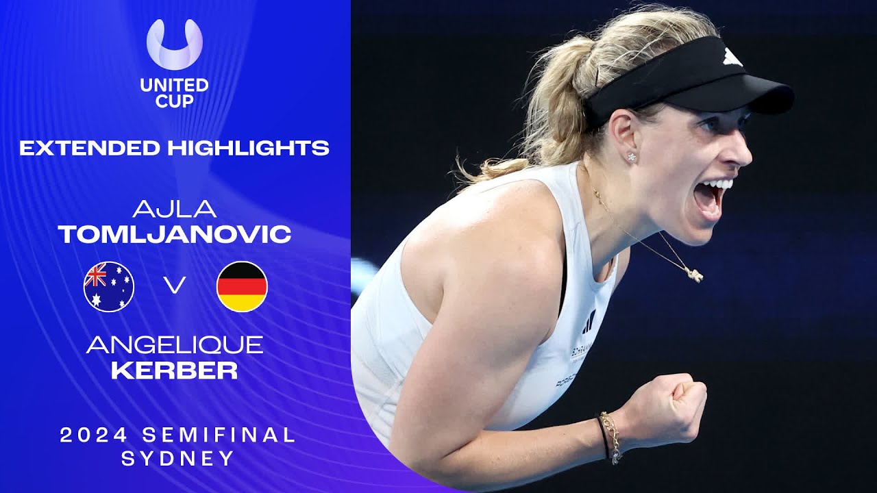 Ajla Tomljanovic v Angelique Kerber Extended Highlights | United Cup 2024 Semifinal
