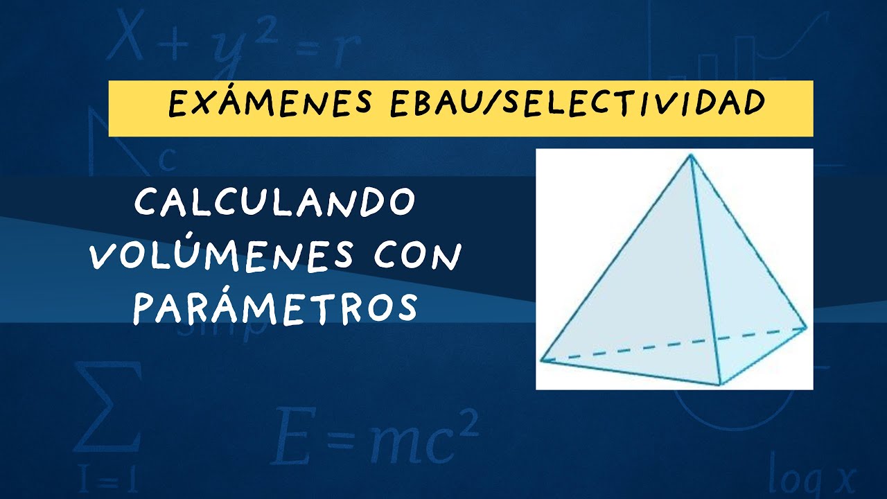 Ejercicio de cálculo de volúmenes y parámetros