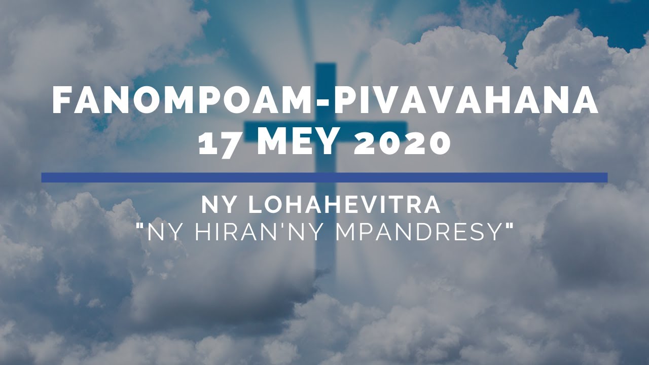 Fanompoam-pivavahana - Alahady 17 Mey 2020 - Fpma Réunion