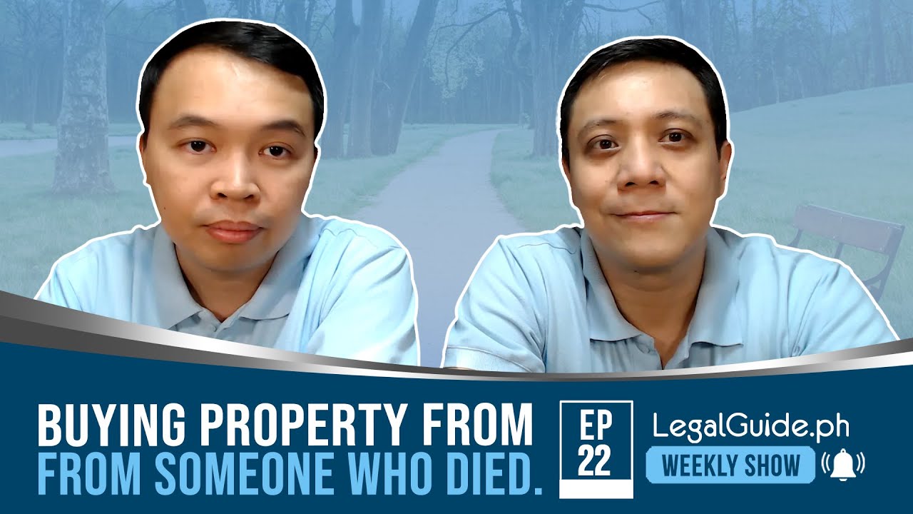 Buying property from someone who has already died.