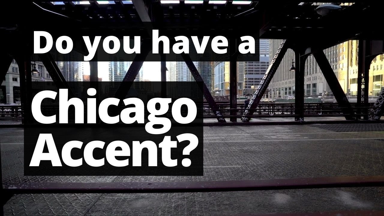 Understanding the Chicago Accent & Slang