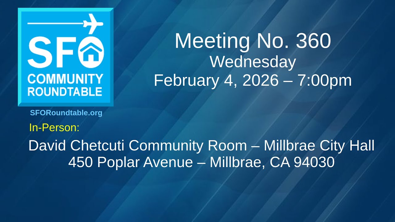 SFO Community Roundtable #360  - February 4, 2026
