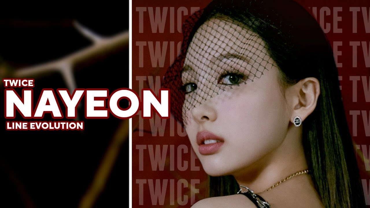 TWICE — NAYEON | Line Evolution (Until CRY FOR ME)