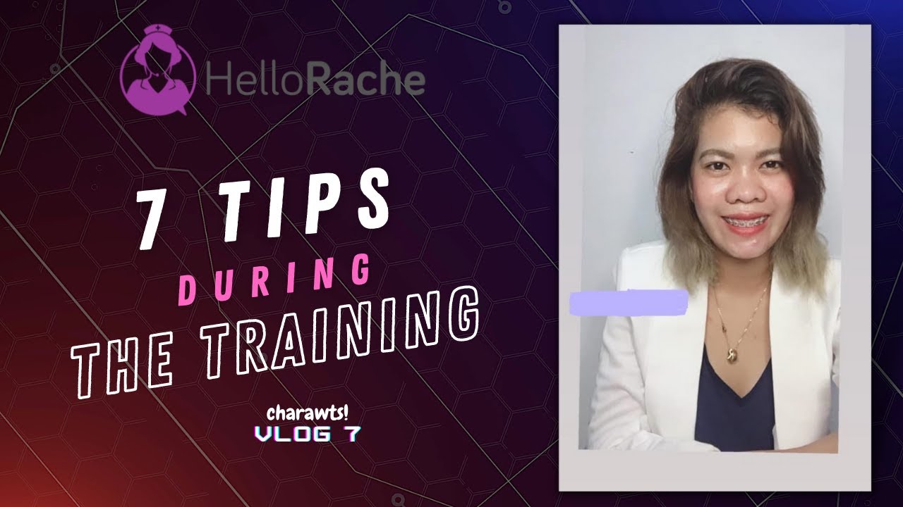 7 tips DURING the training | Hello Rache | One step closer being a certified HVA
