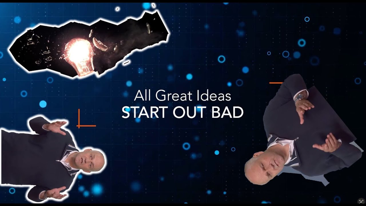 Video 2: All Great Ideas Start Out Bad - MIT Innovation Teams