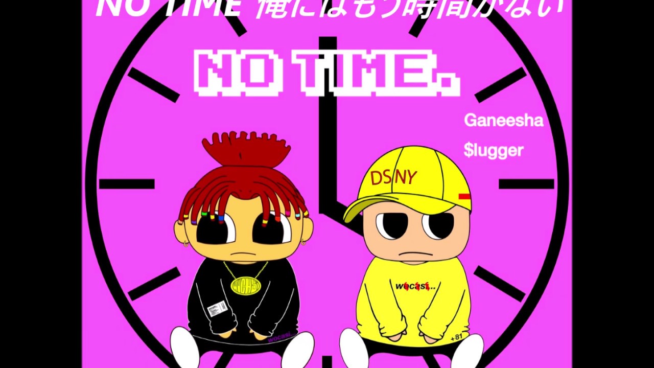 Ganeesha - NO TIME. feat.Tony a.k.a $lugger (lyrics video)