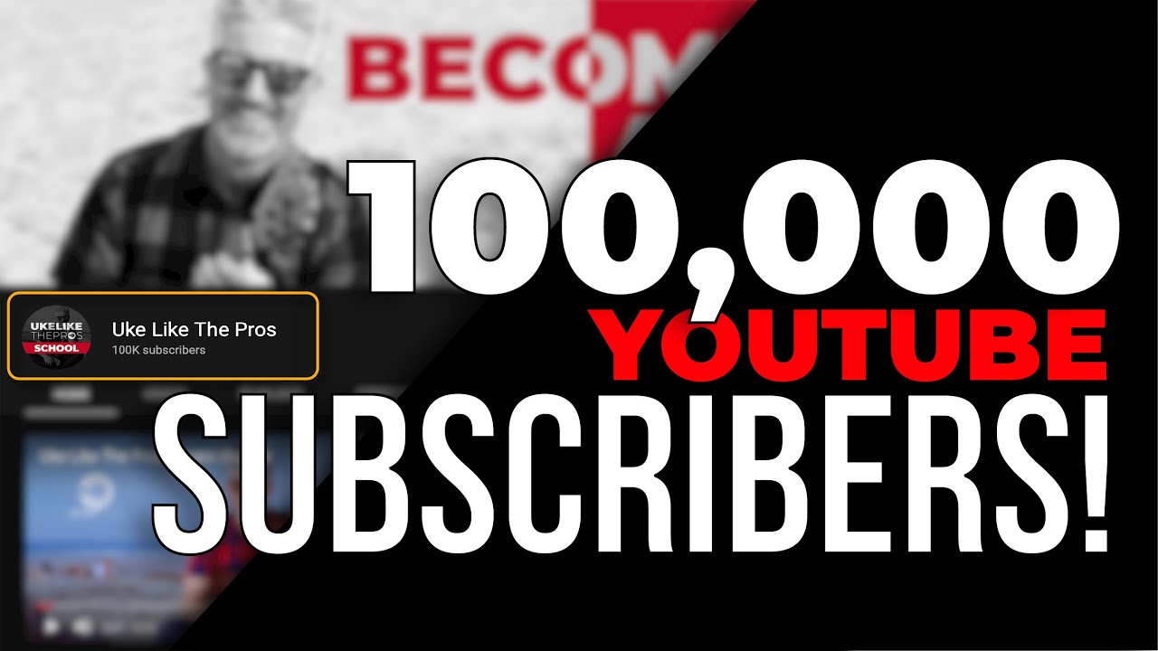 100k Subscribers on my Ukulele Youtube Channel! Find out How I did it!
