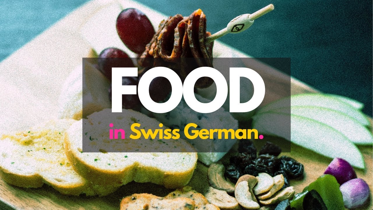 Learn Swiss German Food Vocabulary