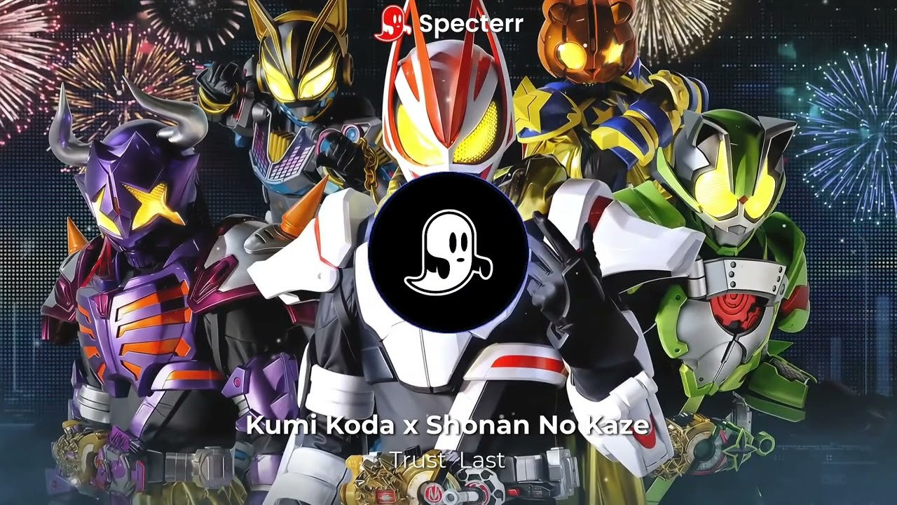 Kumi Koda x Shonan No Kaze - Trust  Last (Kamen Rider Geats Intro) [FULL]