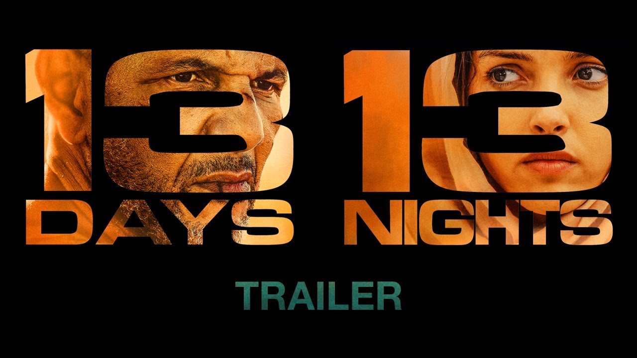 13 Days 13 Nights - Official Trailer HD