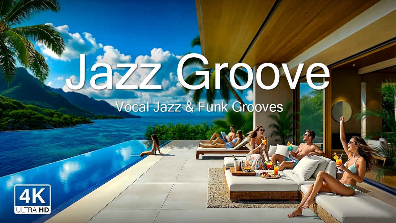 Tropical Jazz Funk Mix 🌴 Oasis Villa Escape