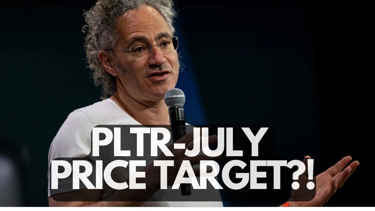 PALANTIR SHOCKING JULY PRICE TARGET FOR 2026 FOR INVESTORS TODAY? OWN $5,000 WORTH OF PLTR GET READY
