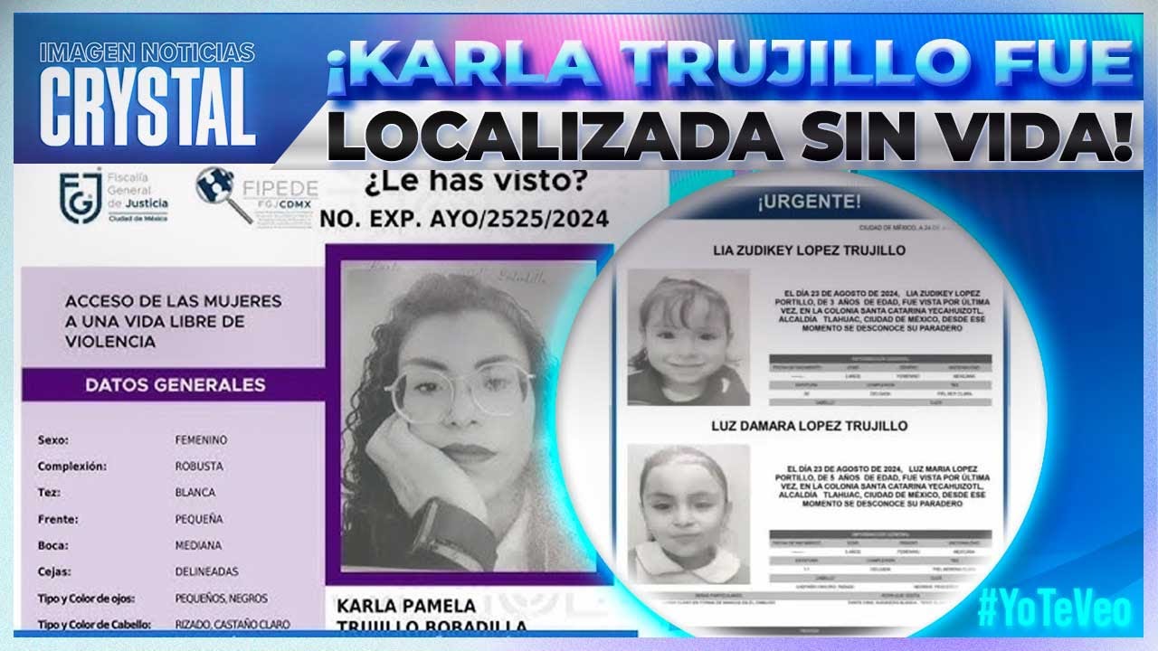 Localizan sin vida a Karla Trujillo, quien desapareci&oacute; el pasado viernes | Noticias Crystal Mendivil
